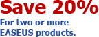 Save 20% when buy two or more EASEUS products.