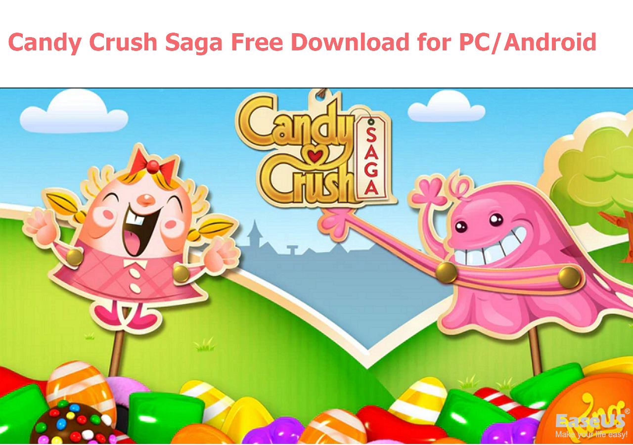 Candy Crush Saga For PC  Download Windows Game [Free]