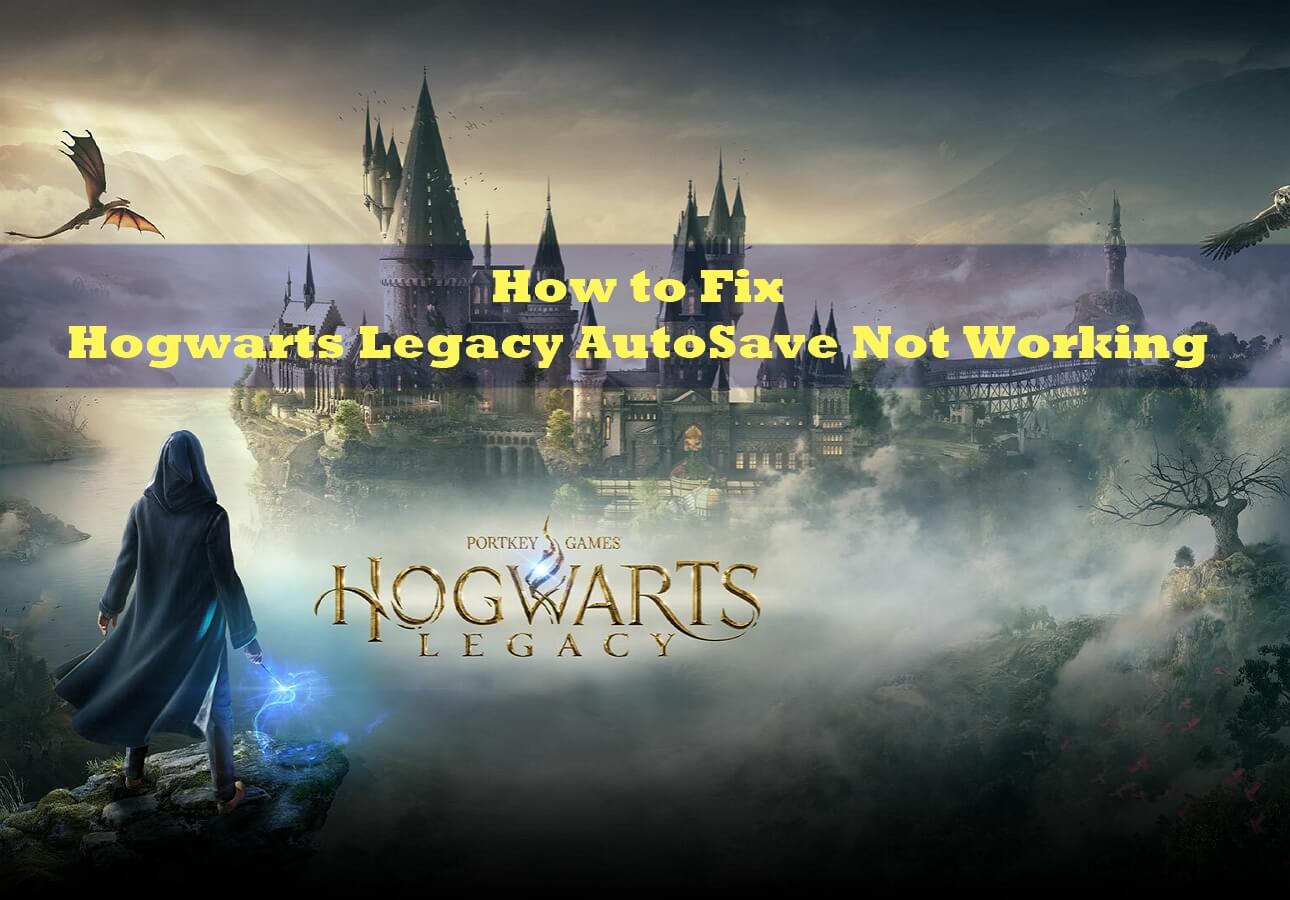 How to Fix] Hogwarts Legacy Save File Gone - EaseUS