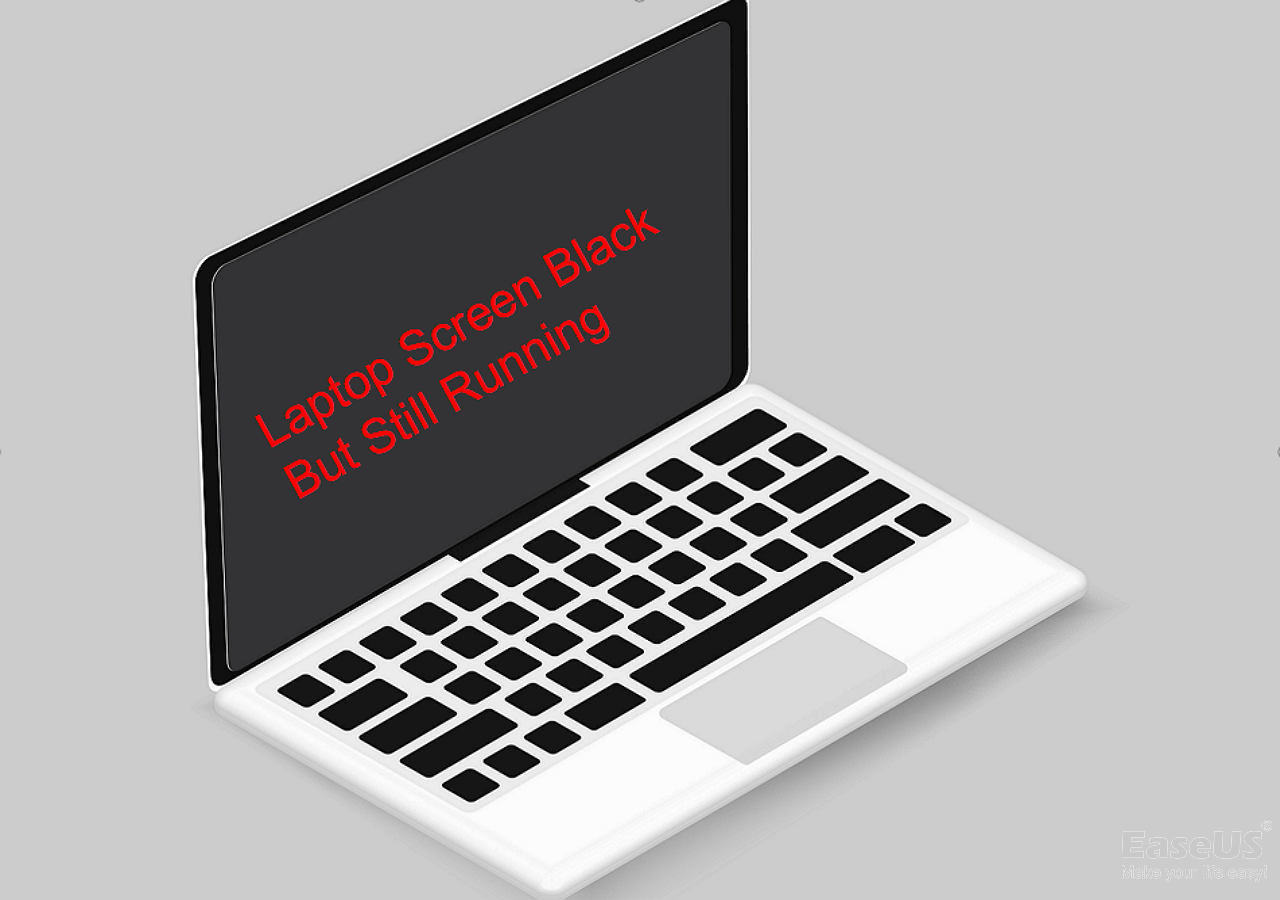 Laptop Screen Black but Still Running [2023 Fixed] - EaseUS