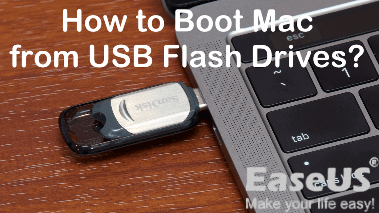 How to Boot Mac from USB Flash Drive [for macOS Ventura/Monterey] EaseUS