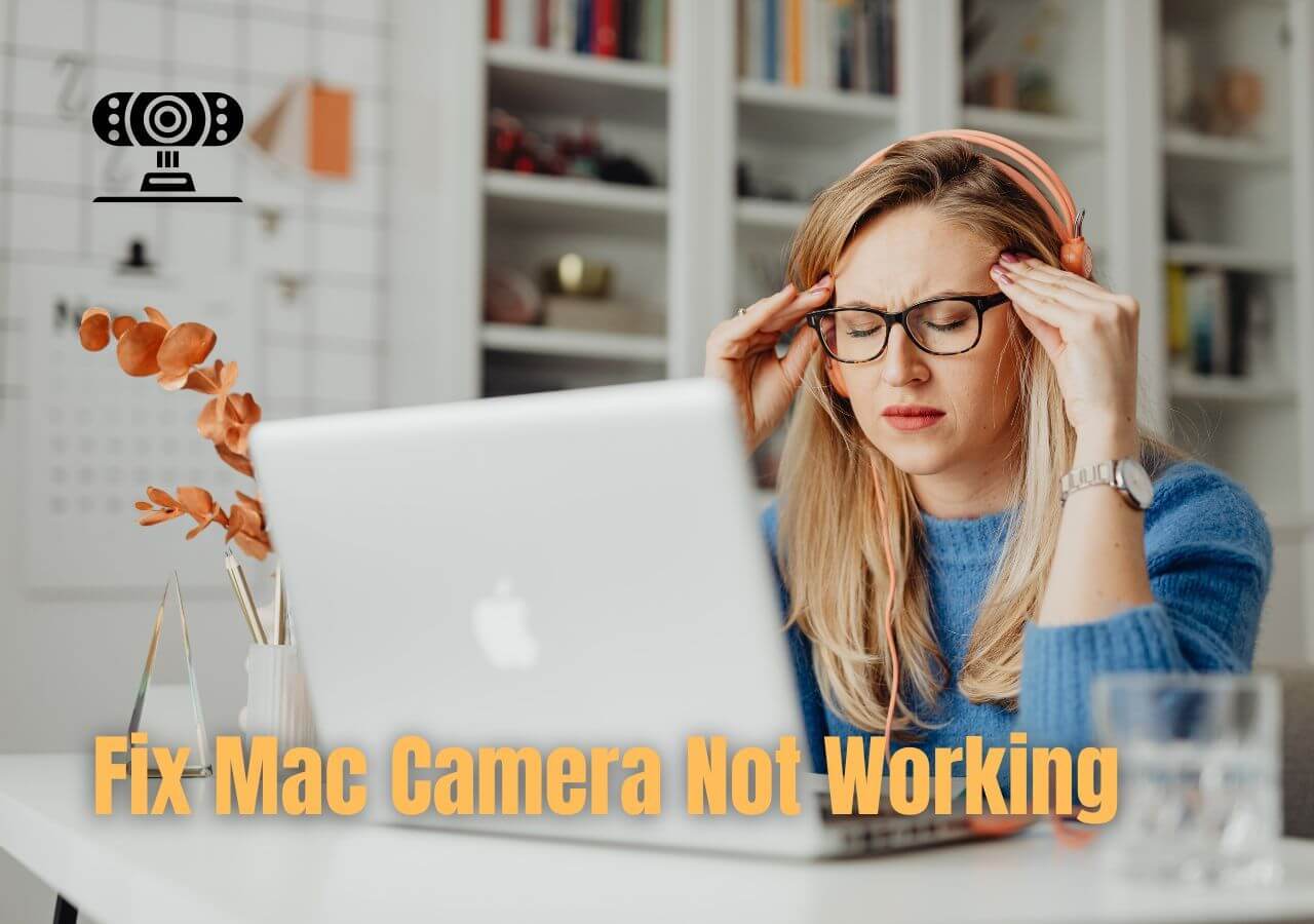 MacBook Camera Is Not Working: What To Do? [2023 Updated]