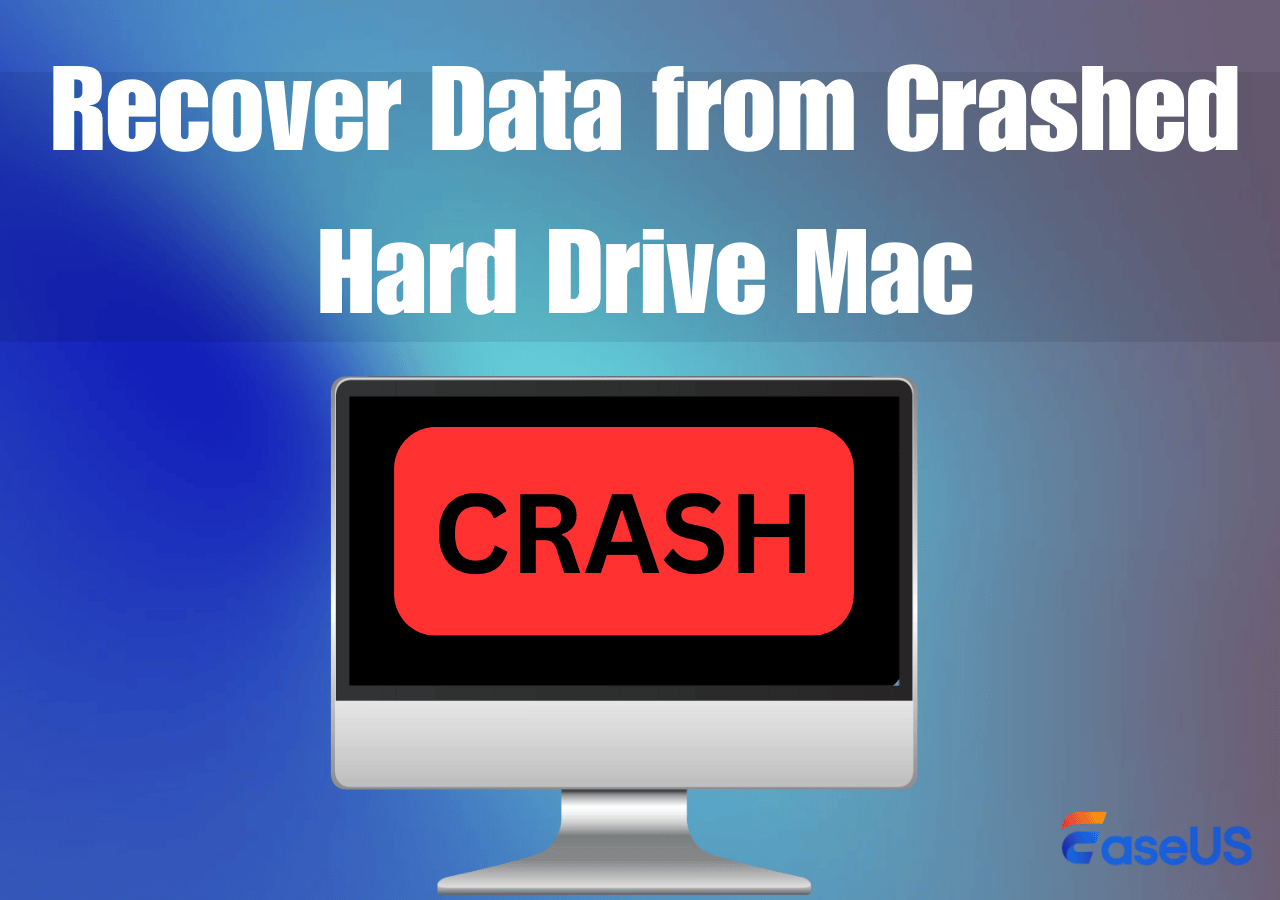 Recover Data from Crashed Hard Drive Mac [Best Ways]