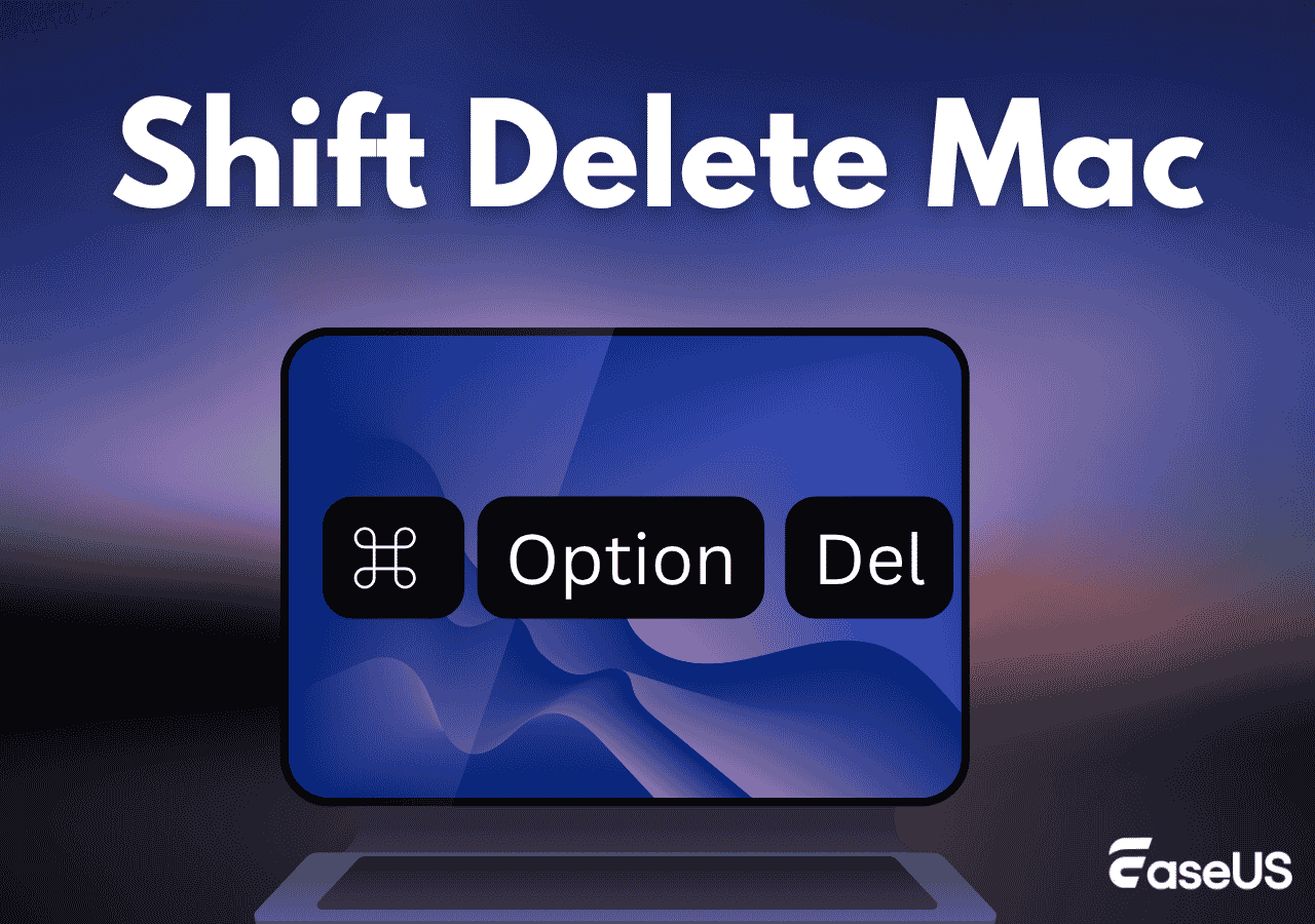 What Is Shift Delete Mac? How to Shift+Delete