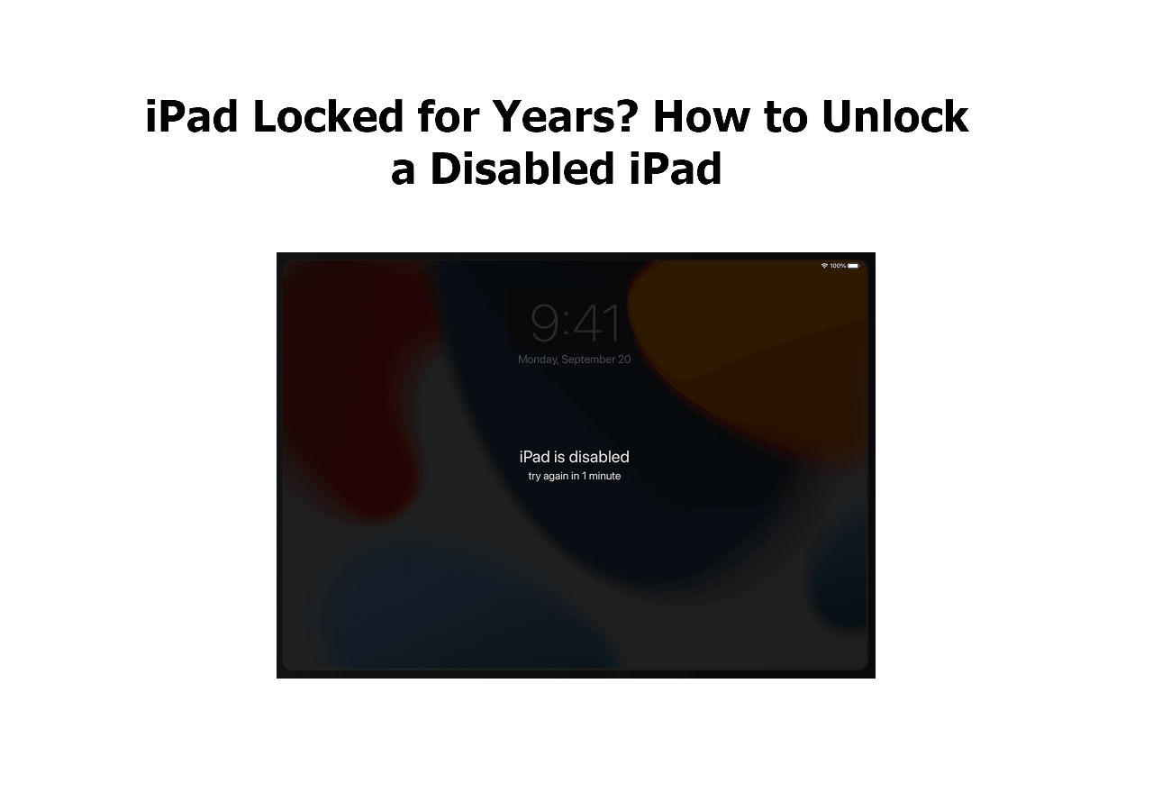 iPad Locked for Years? Click to Know How to Unlock Your iPad! EaseUS