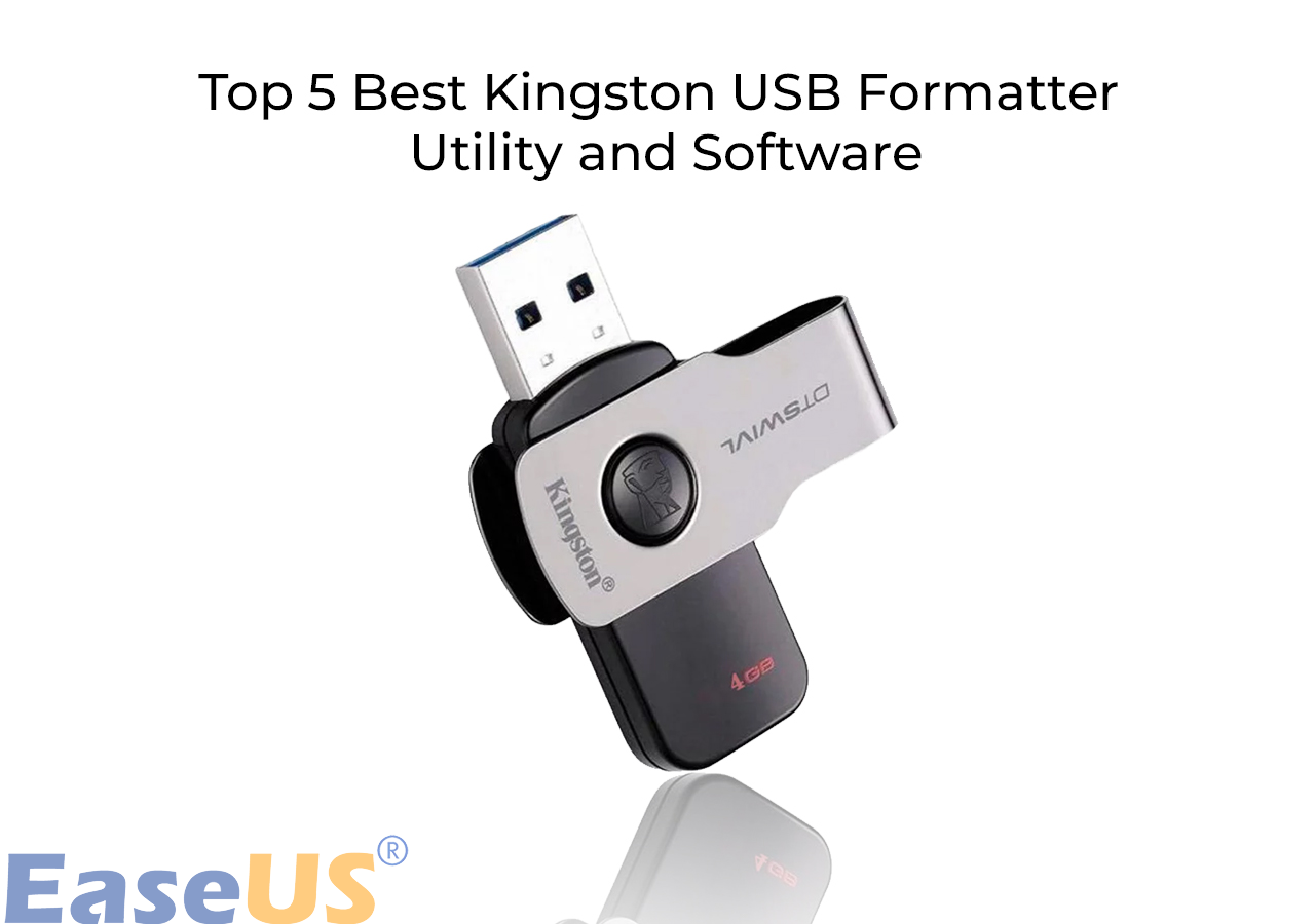 Top 5 Best Kingston Formatter Free Download 2022 EaseUS