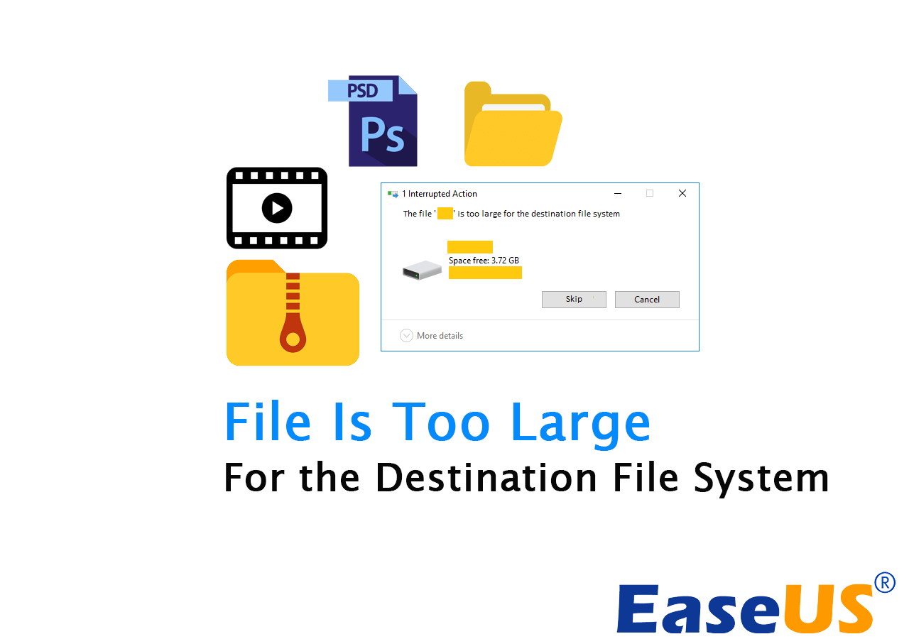 Fix 'File Too Large for Destination File Error Windows Instantly - EaseUS