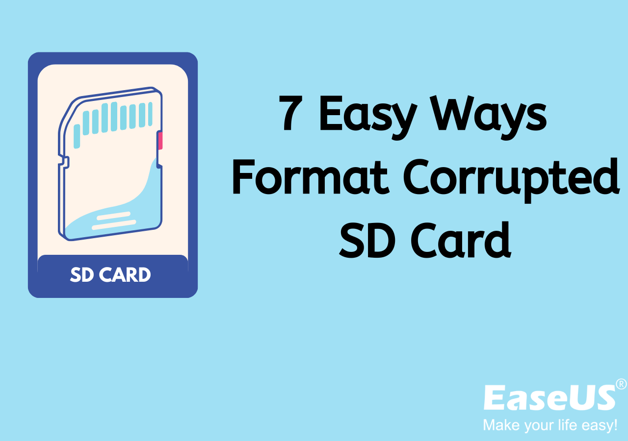 How to Format Corrupted/Unreadable SD Card [7 Solutions]