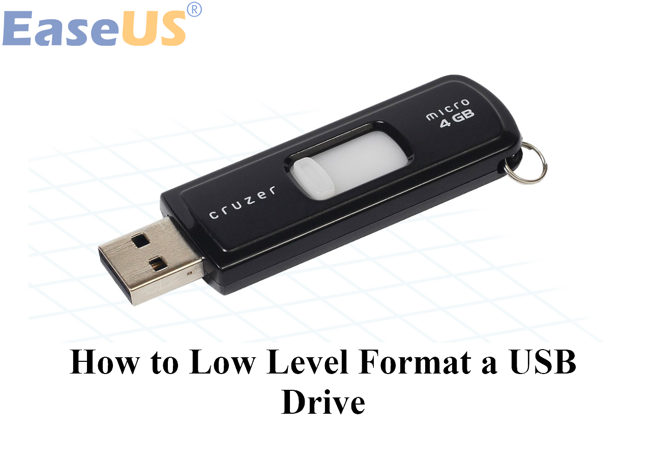 støn Afvise Anholdelse How to Low Level Format a USB Drive in Windows? Your Guide Here - EaseUS
