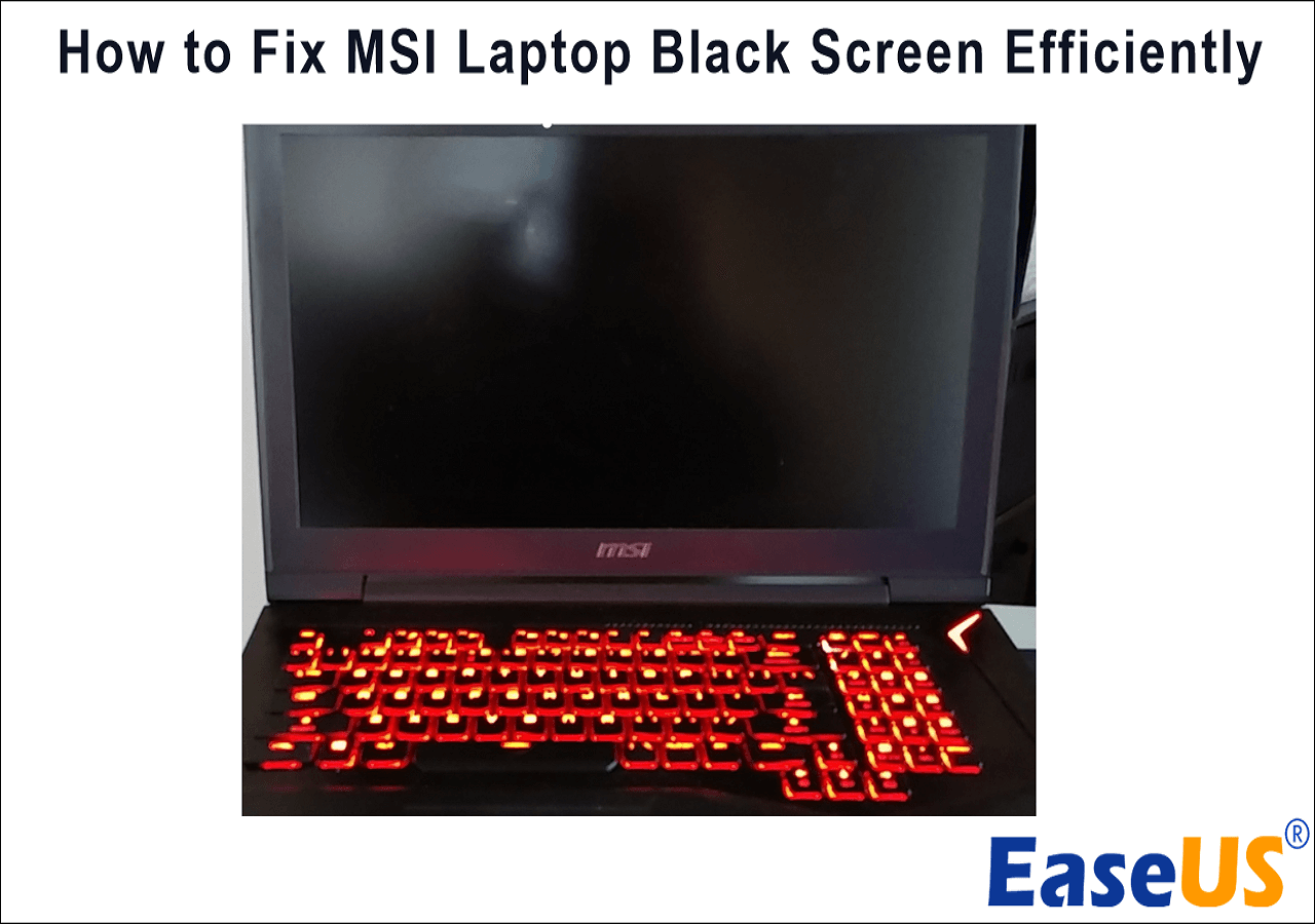 How to Fix MSI Laptop Black Screen Error 7 Fixes