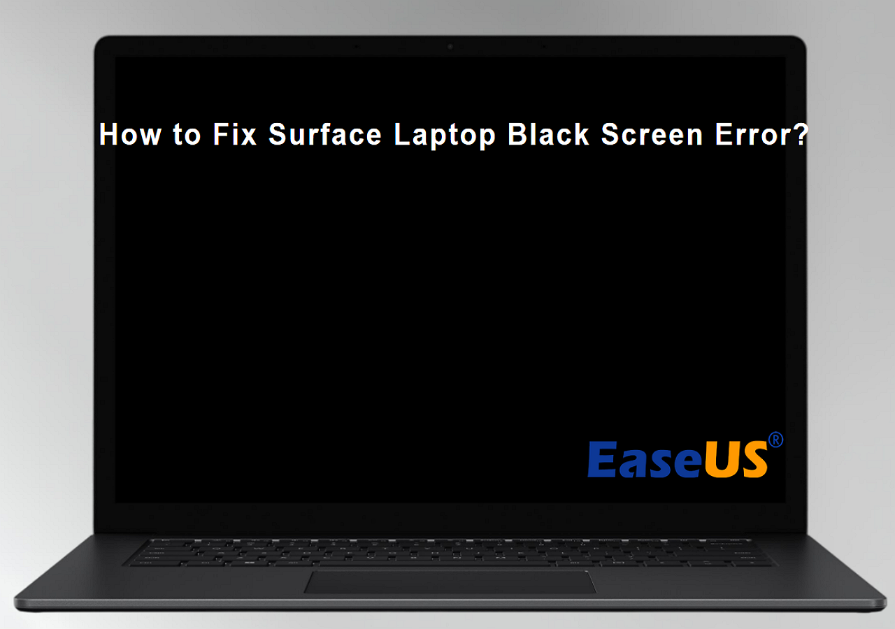 How to Fix Surface Laptop Black Screen with Cursor Error?