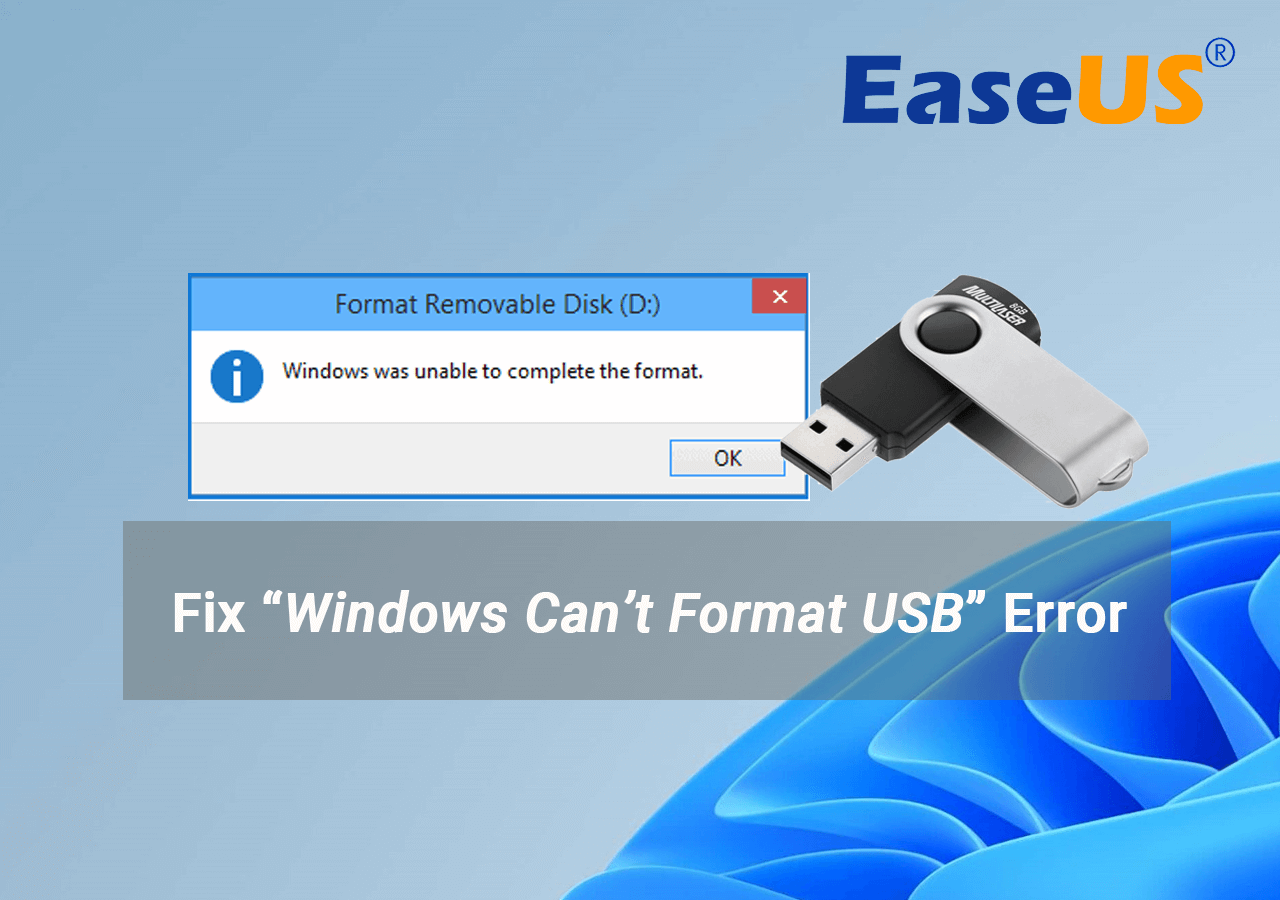 Windows Can't Format USB Drive? Fomat USB with 6+ Fixes [3-Min