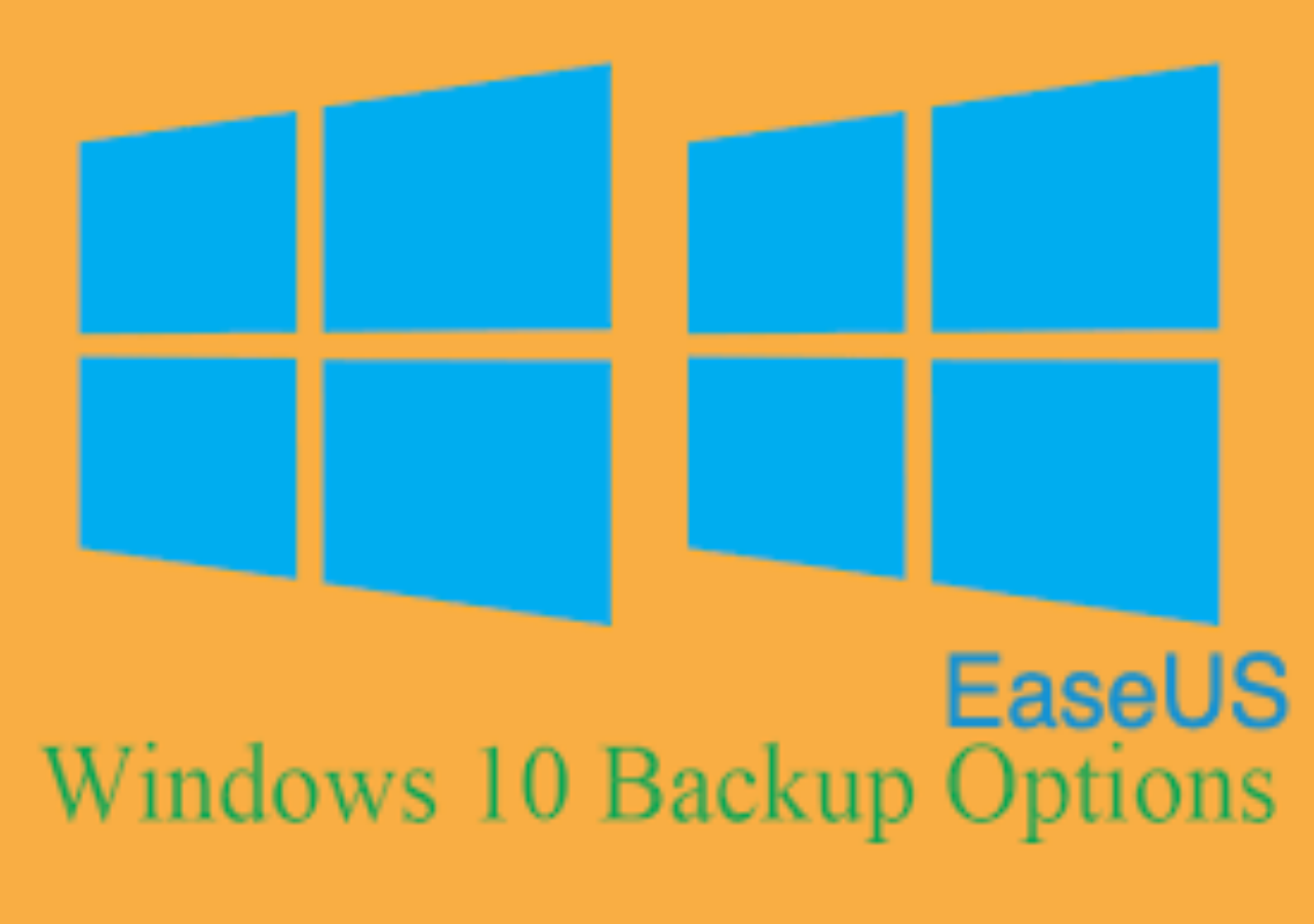 All Three Windows 10 Backup Options You Want to Know EaseUS