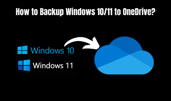 Backup Windows 10/11 to OneDrive