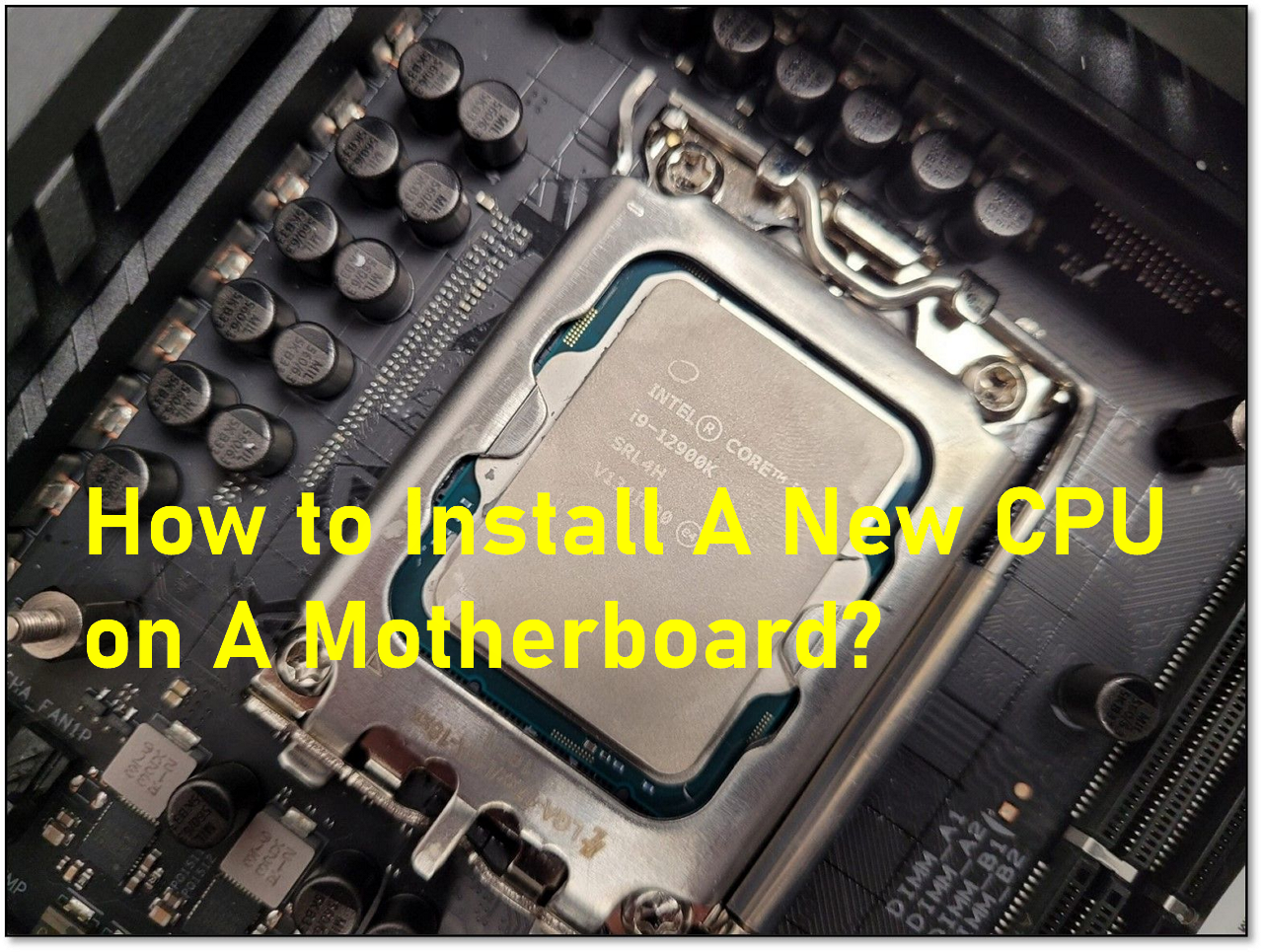 CPU upgrade – how to install your new processor
