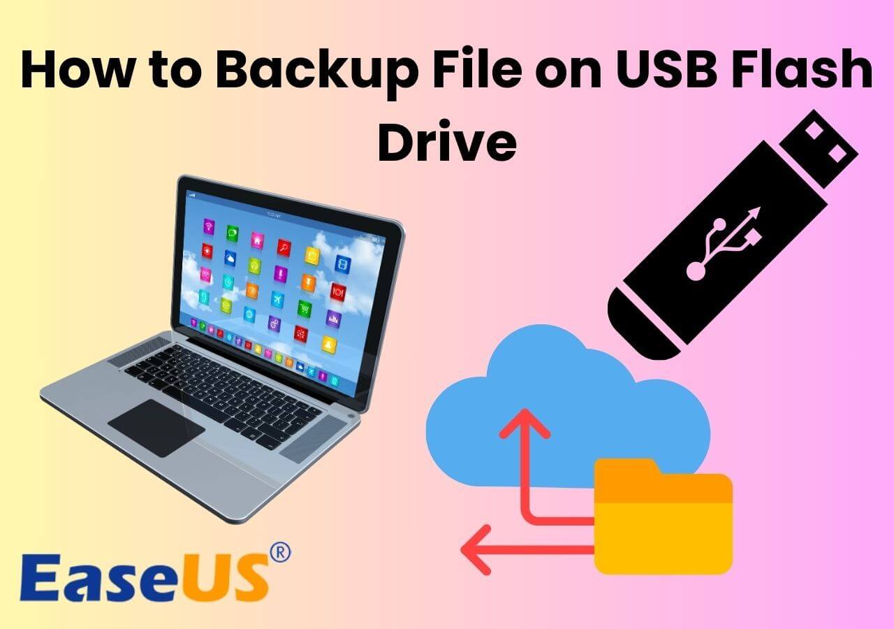 How to Backup Files on USB Flash Drive(3 Ways)