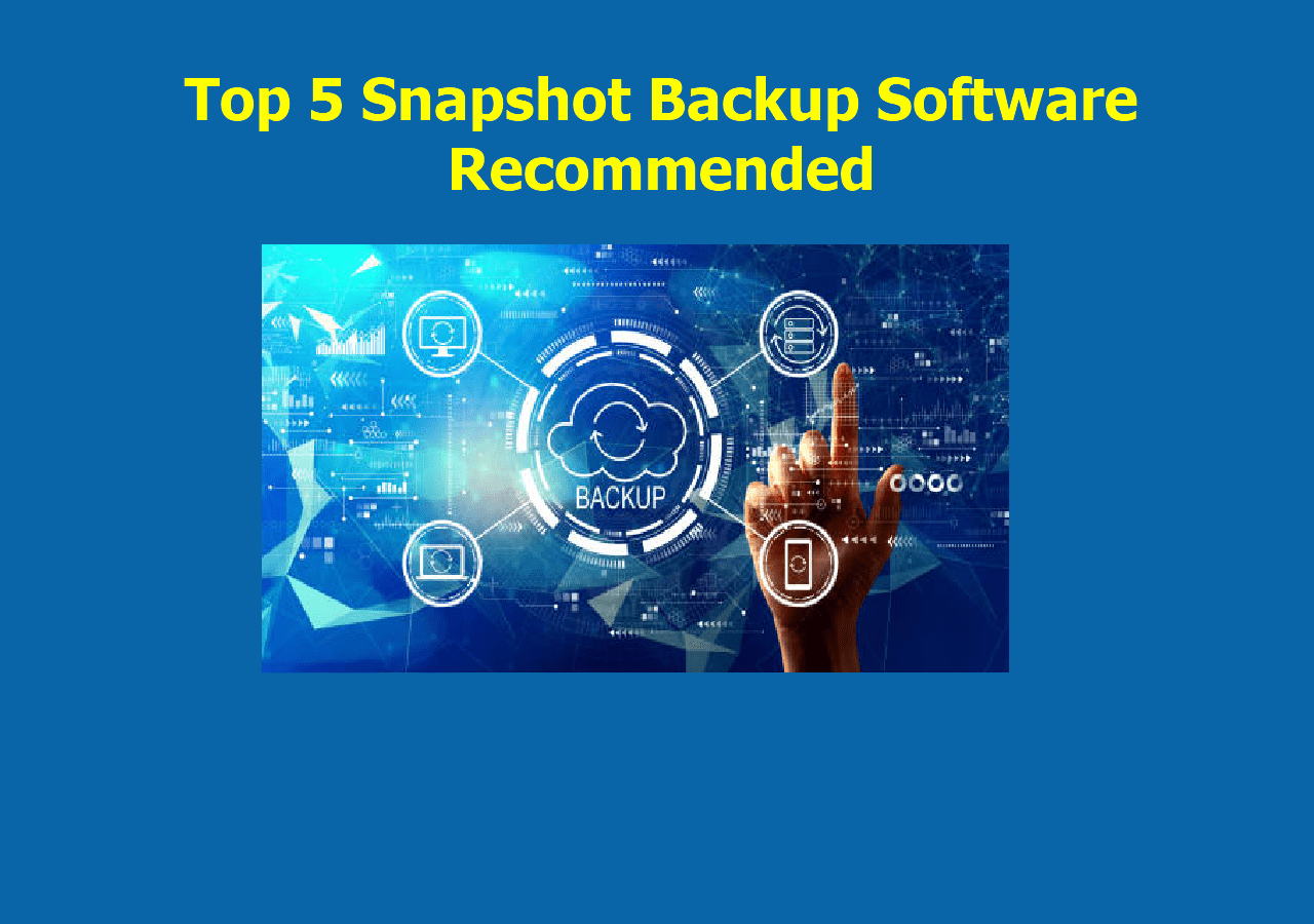 Top 5 Snapshot Backup Software EaseUS