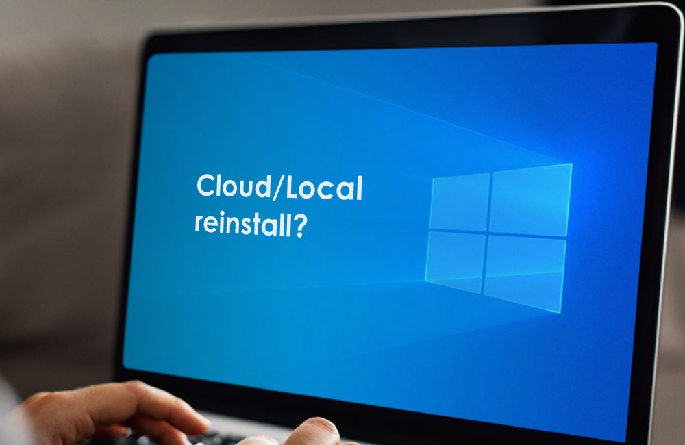 difference between cloud download and local reinstall windows