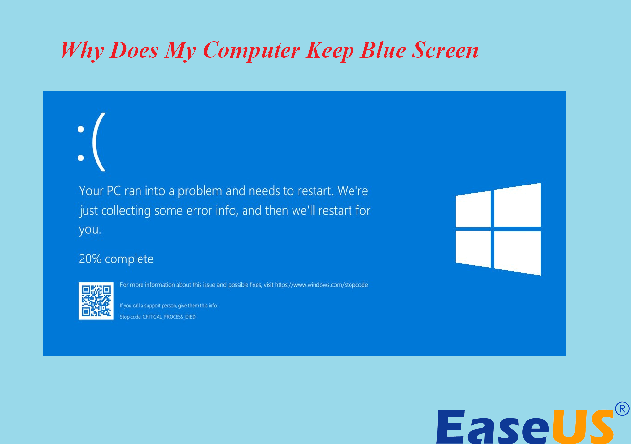 Why Does My Computer Keep Blue Screen Cause And Solution Easeus