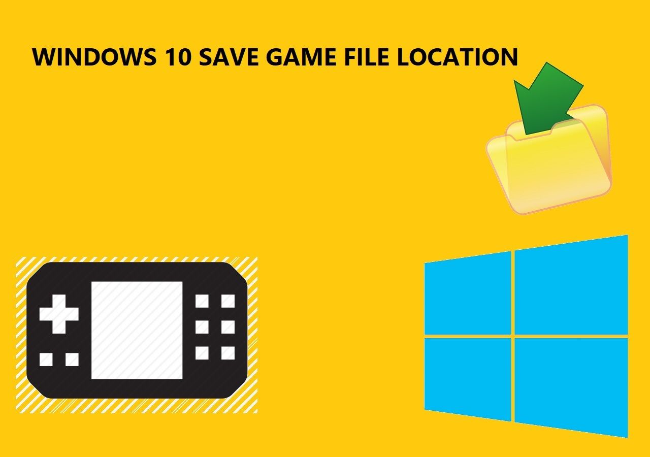 Windows 10 Game Save File Location🎈Full Guides