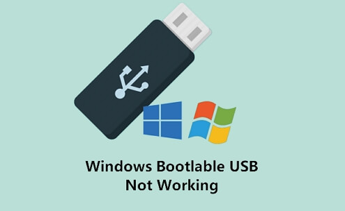 New] Fix Bootable USB Not Working in Windows 10/8/7 -