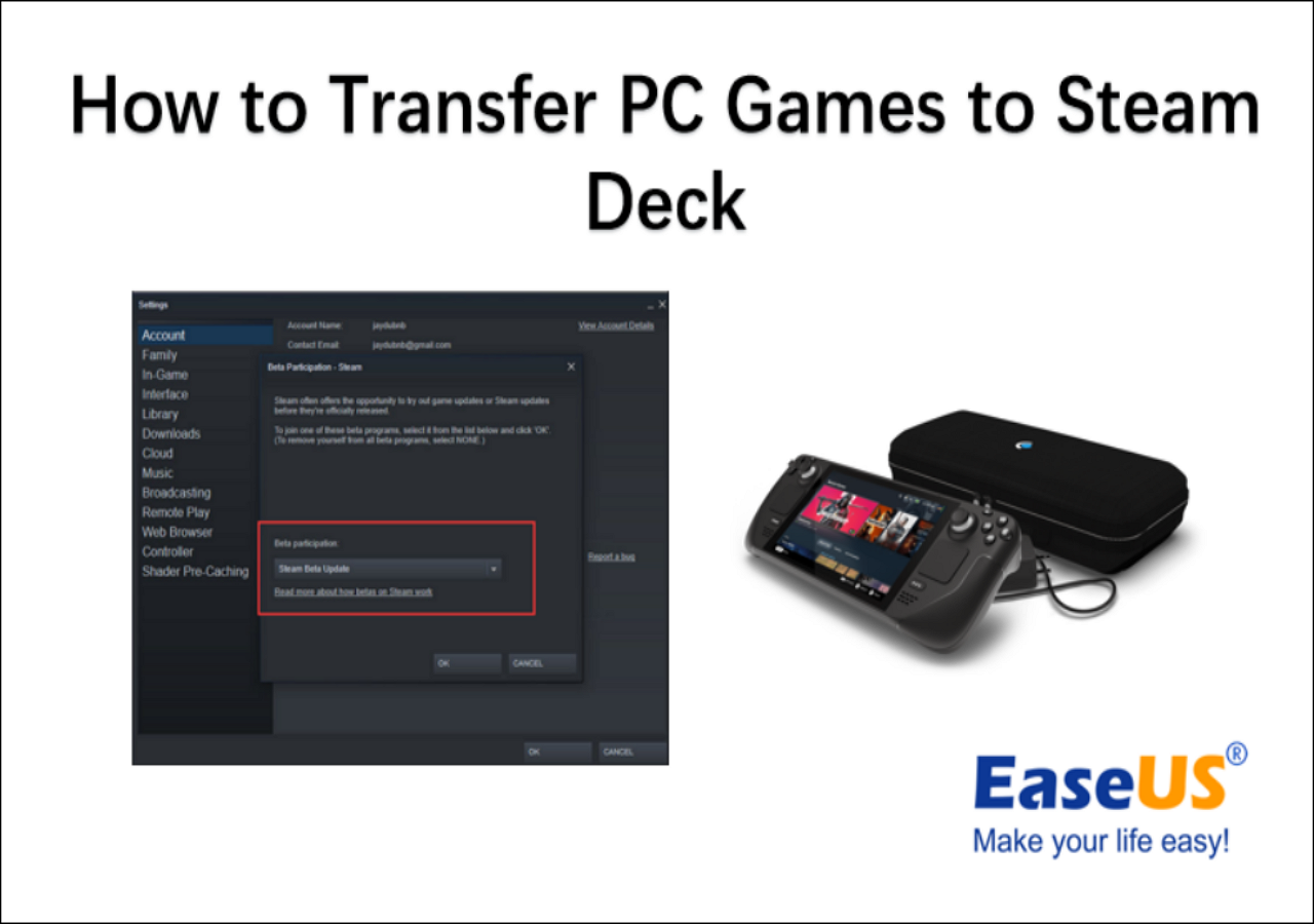 How to Transfer PC to Steam Deck [2 EaseUS
