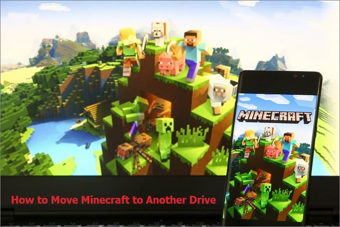 How to Move Minecraft to Another Hard Drive on Windows 10 2022 - EaseUS