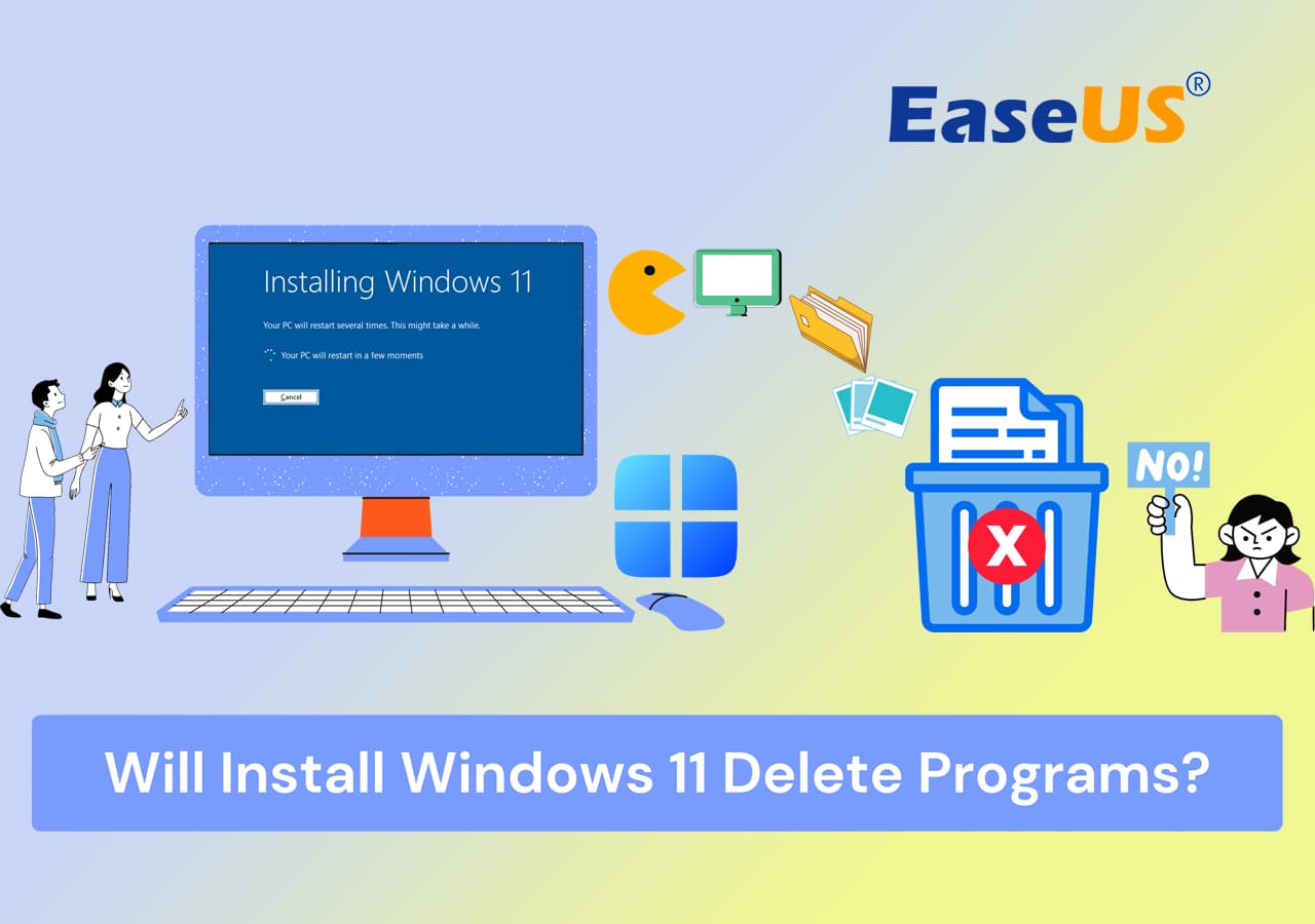 Does Updating to Windows 11 Delete Files? Here's the Answer - EaseUS