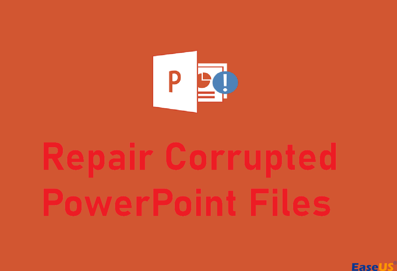 Repair Corrupt PowerPoint File [2025 Update]