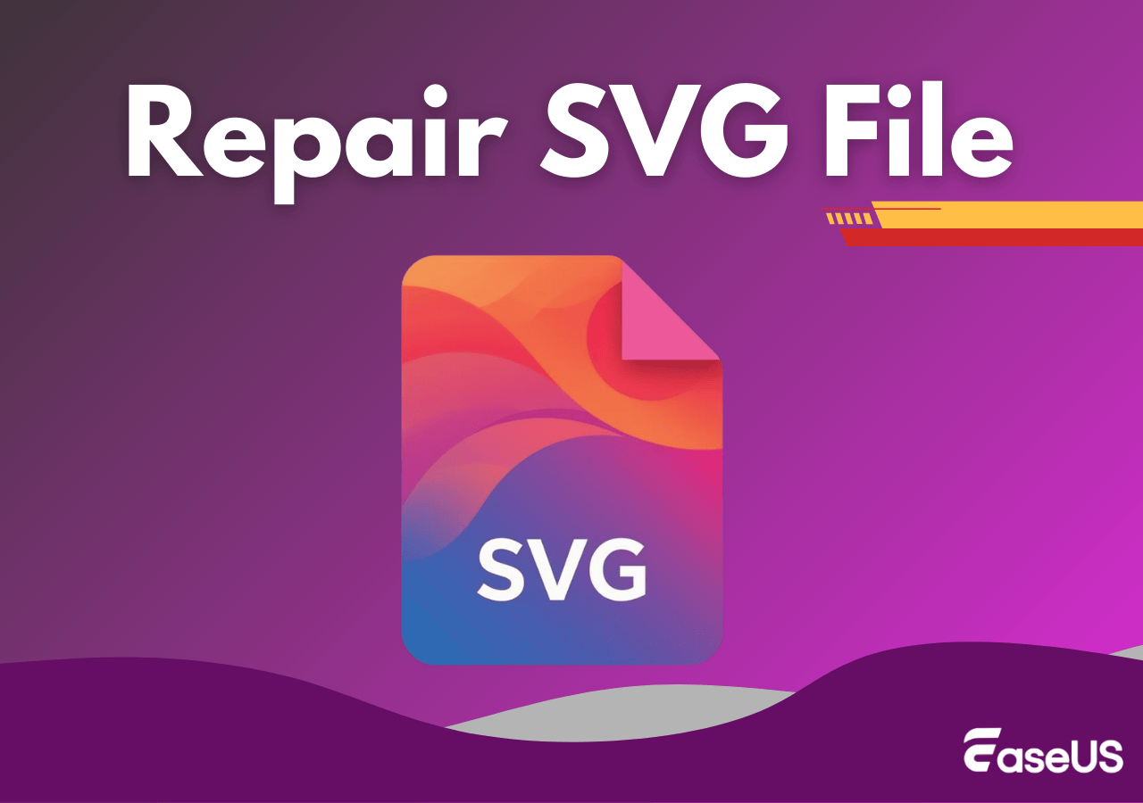 Fixing Svg How to Repair SVG File: Fix Corrupted SVG Images in 3 Easy Ways