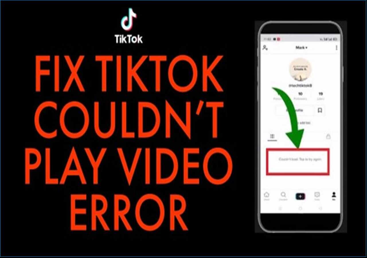 Why My TikTok Not Working? Fix TikTok Couldn't Play Video