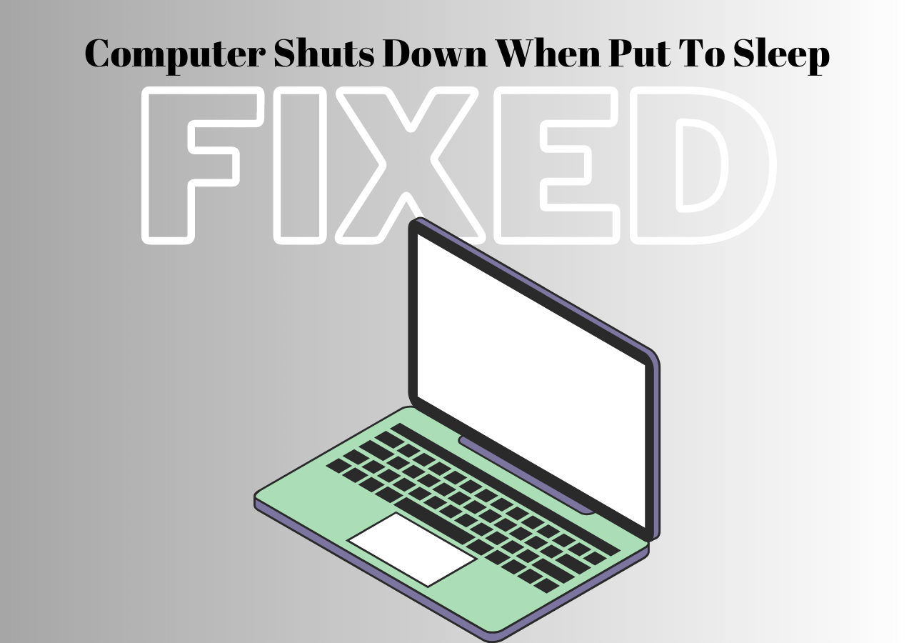 How to Fix Computer Shuts Down When Put to Sleep