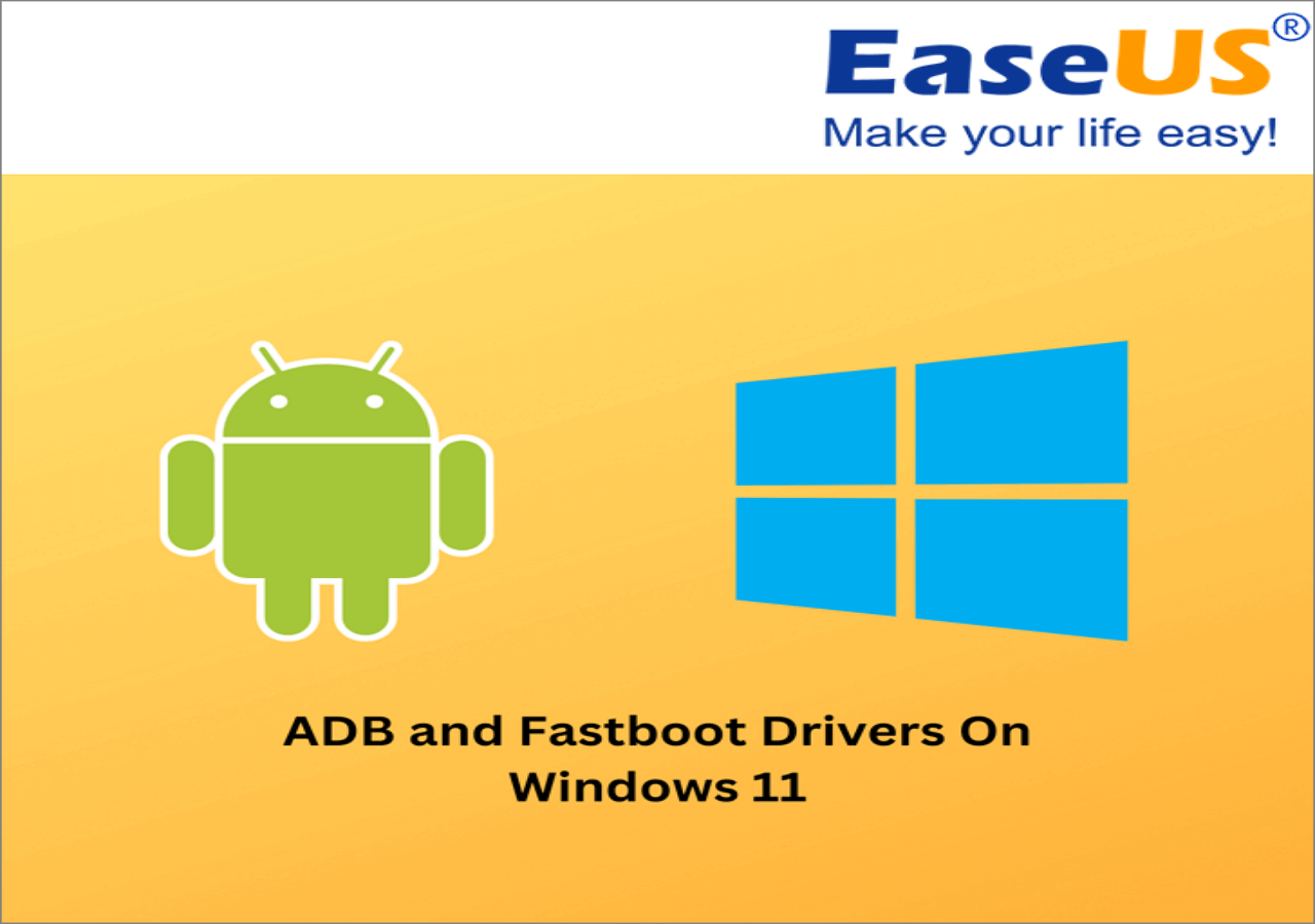 How to Download and Install ADB Drivers on Windows 11 - EaseUS