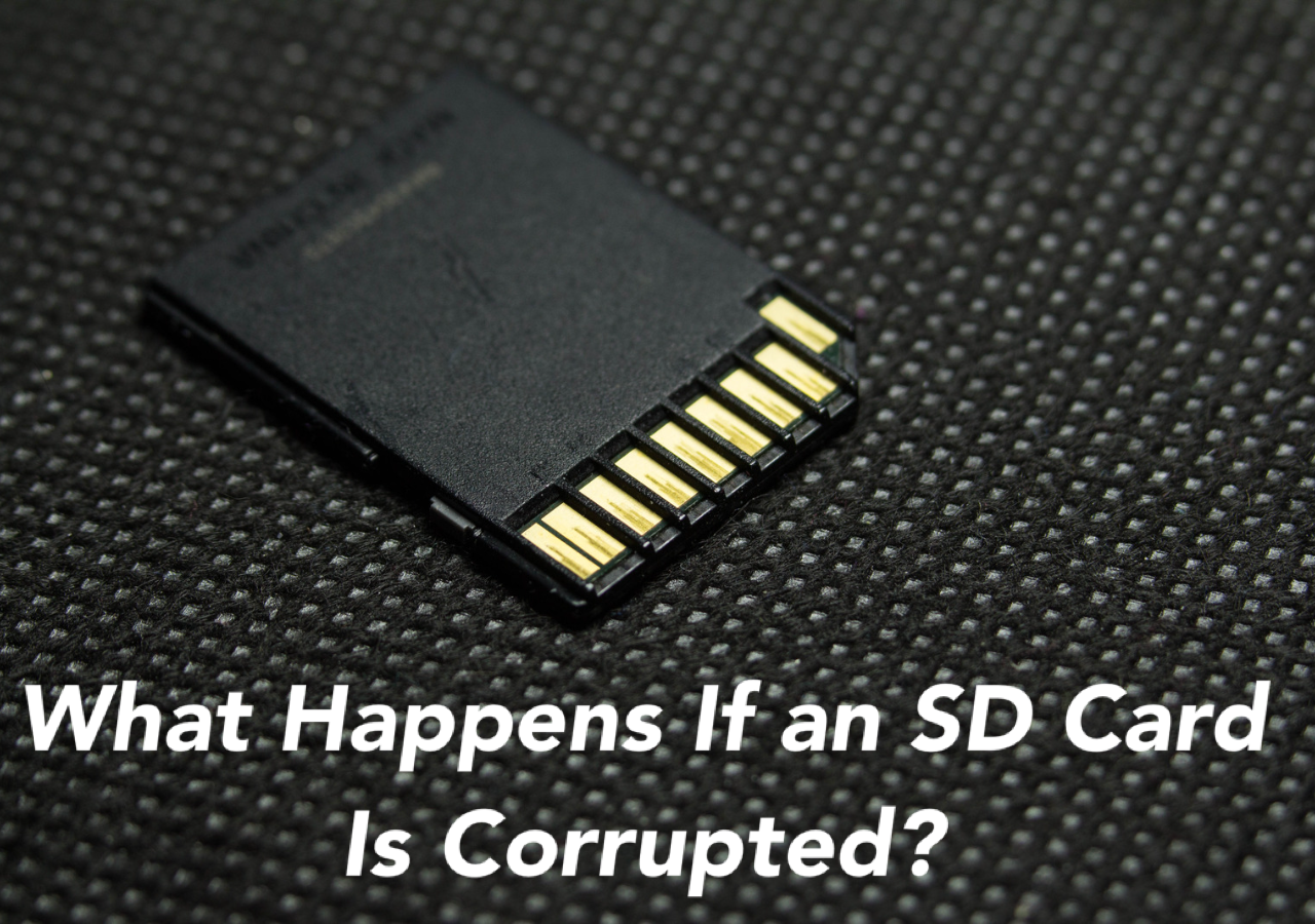What Happens If an SD Card Is Corrupted [How to Fix]