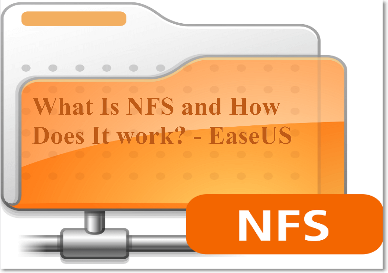 What Is NFS and How Does It Work? EaseUS