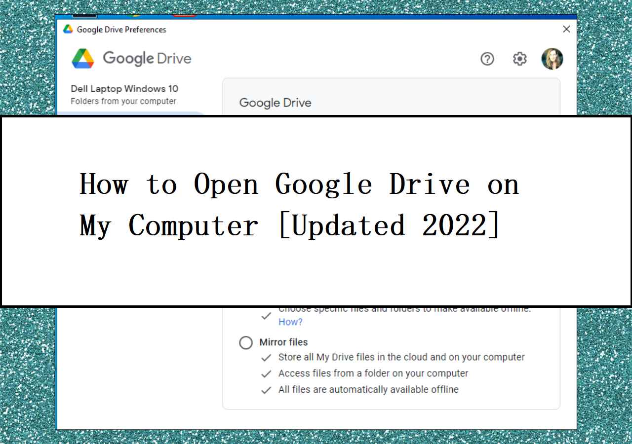 Guide in 2024 | How to Open Google Drive on My Computer - EaseUS