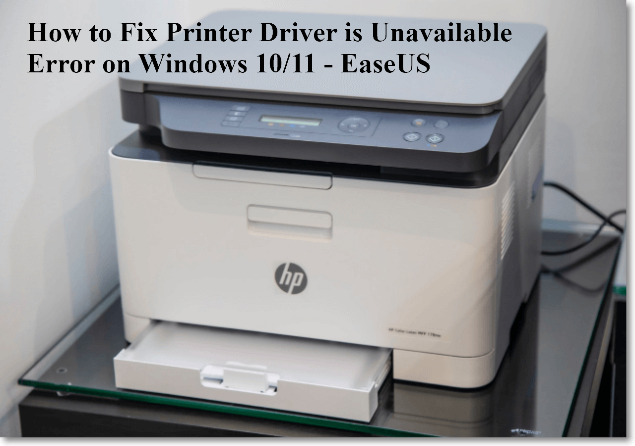 How to Fix Printer Driver is Unavailable Error on Windows - EaseUS