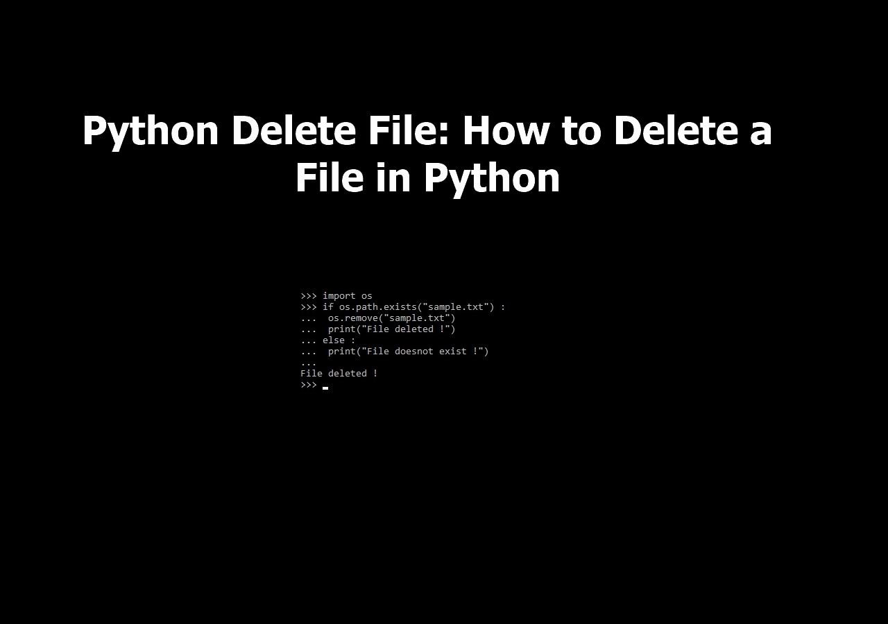 How To Delete A File In Python (With Pictures) - Easeus