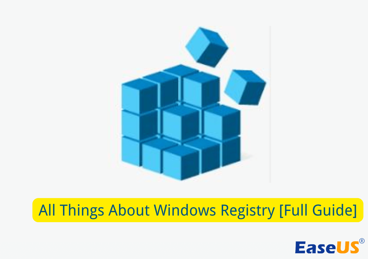 All Things About Windows Registry [Full Guide] EaseUS